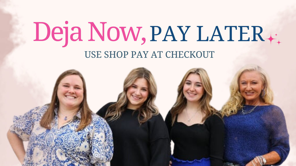 Shop Now Pay Later with Shop Pay | Deja Nu Boutique | Women’s Fashion Boutique in Lampasas, Texas.
